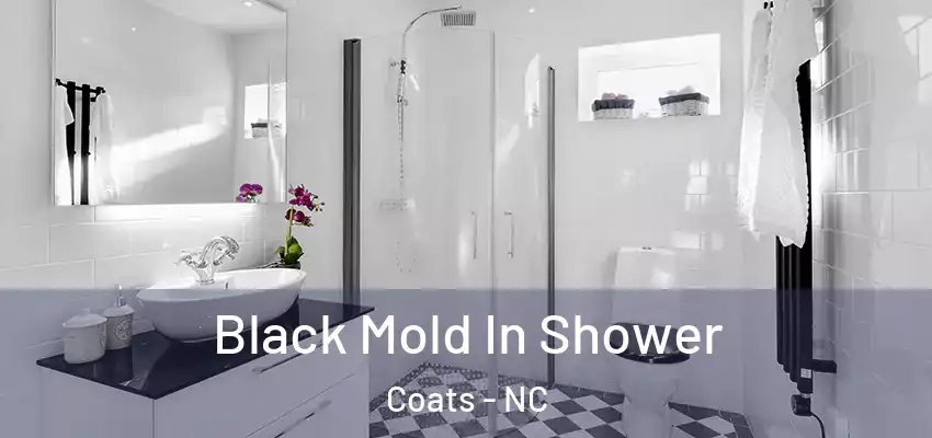  Black Mold In Shower Coats - NC